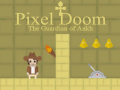 Spēle Pixel Doom: The Guardian of Ankh