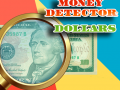 Spēle Money Detector: Dollars