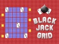Spēle Black Jack Grid