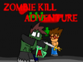 Spēle Zombie Kill Adventure