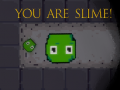 Spēle You are Slime!