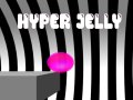 Spēle Hyper Jelly