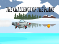 Spēle The Challenge Of The Plane
