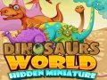 Spēle Dinosaurs World Hidden Miniature