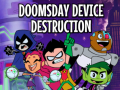 Spēle Teen Titans Go to the Movies in cinemas August 3: Doomsday Device Destruction