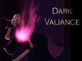 Spēle Dark Valiance