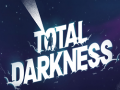 Spēle Total Darkness