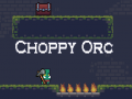 Spēle Choppy Orc