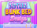 Spēle Sisters Bunk Bed Design