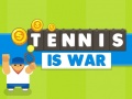 Spēle Tennis Is War