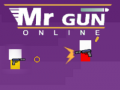Spēle Mr Gun Online