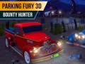Spēle Parking Fury 3D: Bounty Hunter