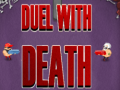 Spēle Duel With Death