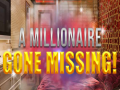 Spēle A Millionaire Gone Missing 