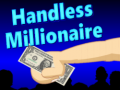 Spēle Handless Millionaire