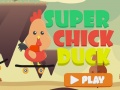 Spēle Super Chick Duck