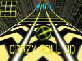 Spēle Crazy Roll 3d