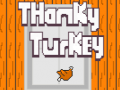 Spēle Thanky Turkey