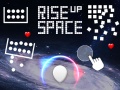 Spēle Rise Up Space