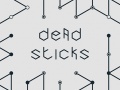 Spēle Dead Sticks