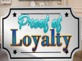 Spēle Proof of Loyalty