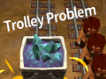 Spēle Trolley Problem