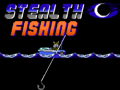 Spēle Stealth Fishing