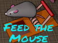Spēle Feed the Mouse