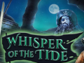 Spēle Whisper of the Tide