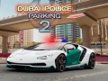 Spēle Dubai Police Parking 2