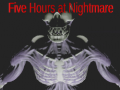 Spēle Five Hours at Nightmare