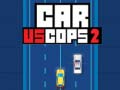 Spēle Car vs Cops 2