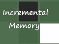 Spēle Incremental Memory