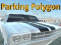 Spēle Parking Polygon