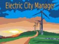 Spēle Electric City Manager