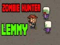 Spēle Zombie Hunter Lemmy