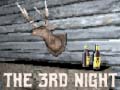 Spēle The 3rd Night