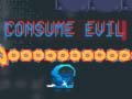 Spēle Consume Evil