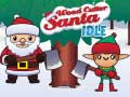 Spēle Wood Cutter Santa Idle