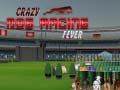 Spēle Crazy Dog Racing Fever