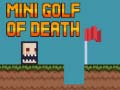 Spēle Mini golf of death