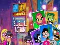 Spēle Teen Titans Go! 3…2…1… Action!