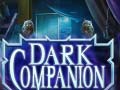 Spēle Dark Companion