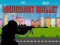 Spēle Headshot Bullet
