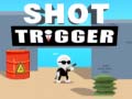 Spēle Shot Trigger
