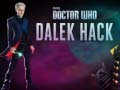 Spēle Doctor Who Dalek Hack