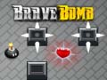 Spēle Brave Bomb
