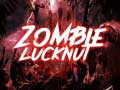 Spēle Zombie Lucknut