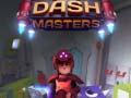 Spēle Dash Masters