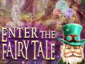 Spēle Enter the Fairy Tale